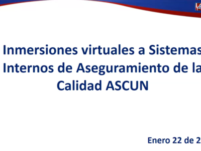 Primera inmersión virtual SIAC – ASCUN: “Prácticas en la armonización de ISO y la autoevaluación”